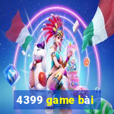 4399 game bài