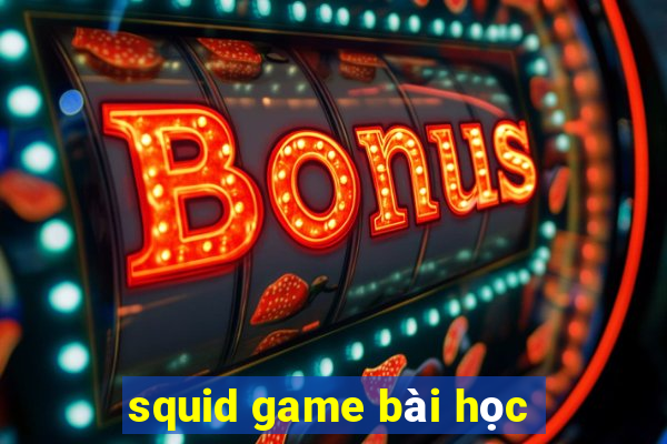 squid game bài học