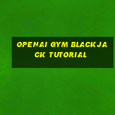 openai gym blackjack tutorial