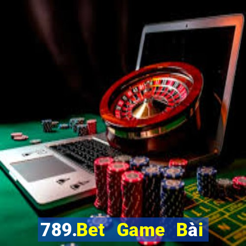 789.Bet Game Bài Uống Rượu