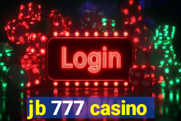 jb 777 casino