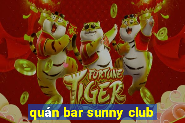 quan bar sunny club