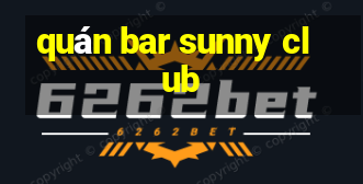 quan bar sunny club