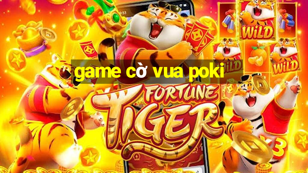 game cờ vua poki