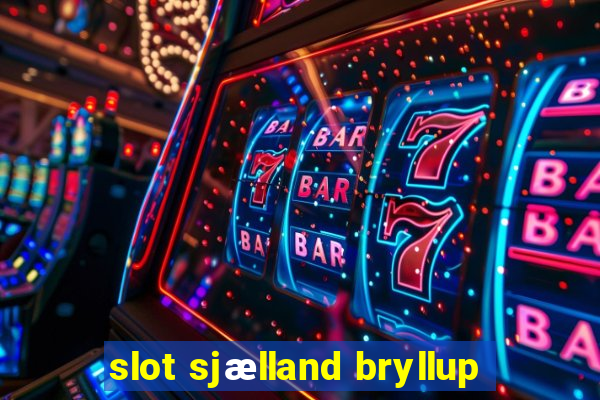 slot sjælland bryllup