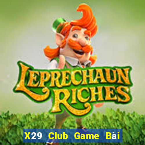 X29 Club Game Bài Nạp Sms