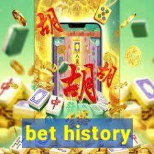 bet history