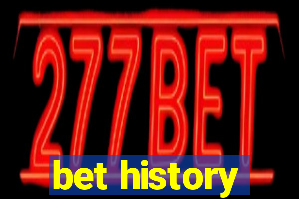 bet history