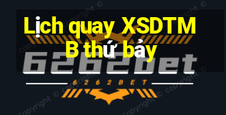 Lịch quay XSDTMB thứ bảy