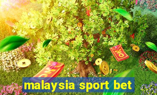 malaysia sport bet