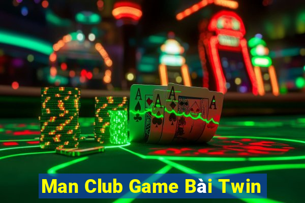 Man Club Game Bài Twin