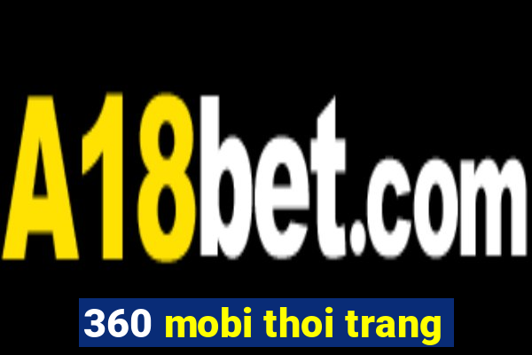 360 mobi thoi trang