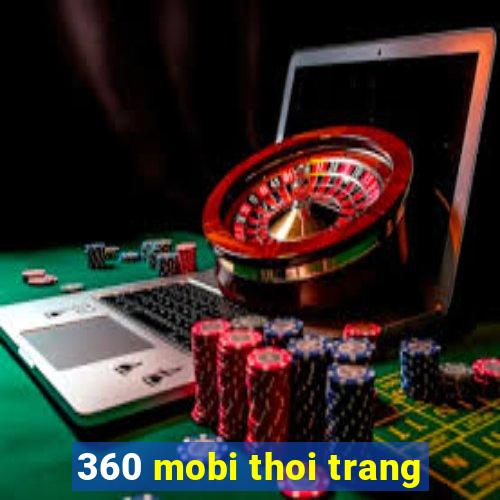 360 mobi thoi trang