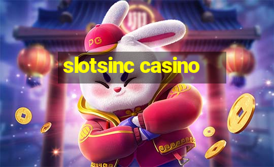 slotsinc casino