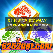 xổ số miền bắc ngày 28 tháng 8 năm 2024