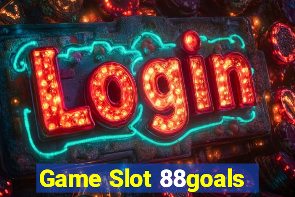 Game Slot 88goals