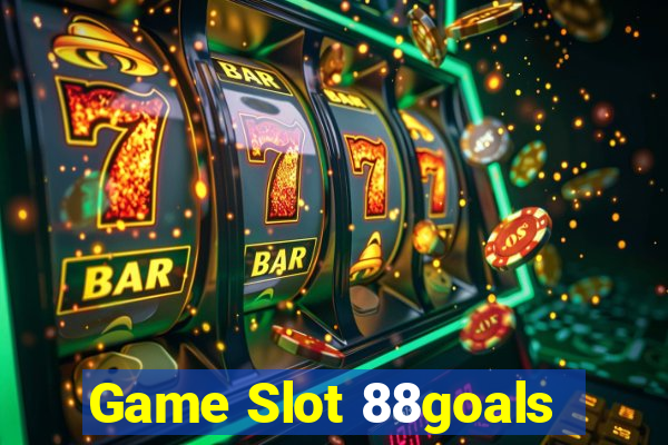 Game Slot 88goals