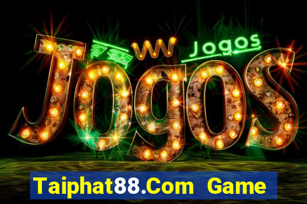 Taiphat88.Com Game Bài B29