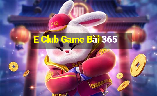 E Club Game Bài 365