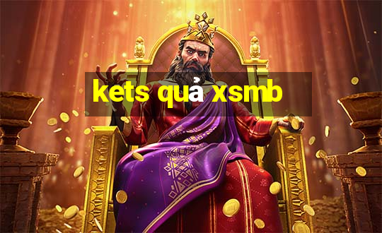 kets quả xsmb