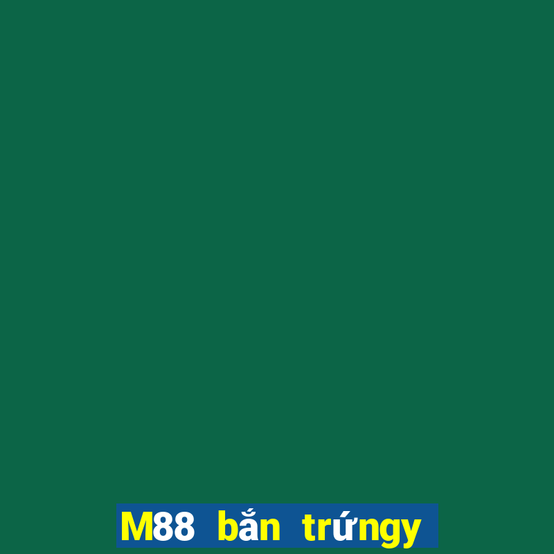 M88 bắn trứngy 28 Trang web chính thức Fun88 tải về