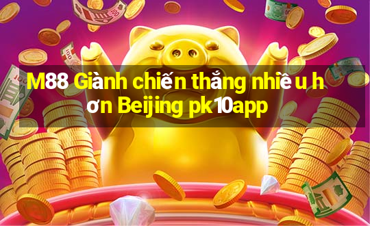 M88 Giành chiến thắng nhiều hơn Beijing pk10app