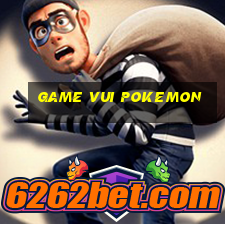 game vui pokemon