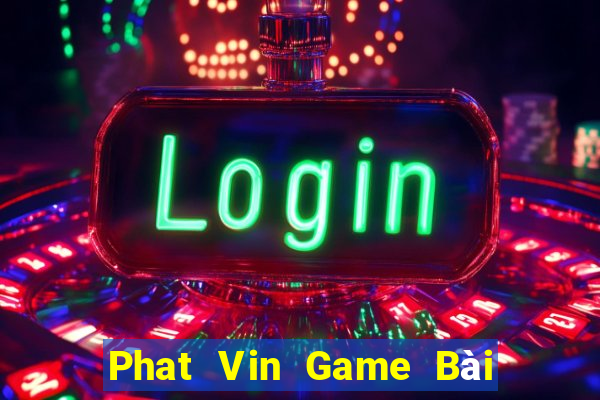 Phat Vin Game Bài Liêng Online