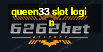 queen33 slot login