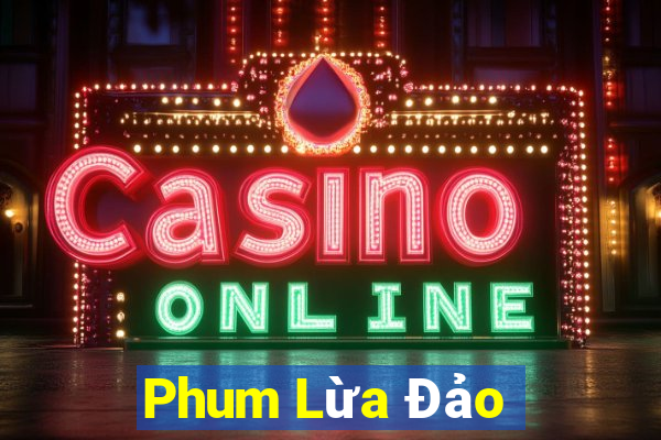 Phum Lừa Đảo