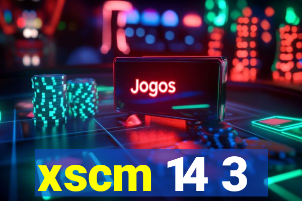 xscm 14 3