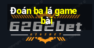 Đoán ba lá game bài