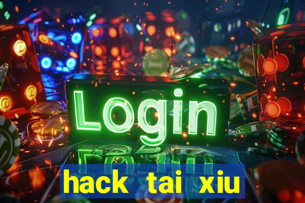 hack tai xiu choang club