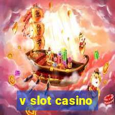 v slot casino