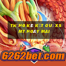 THỐNG KÊ KẾT QUẢ XSMT ngày mai