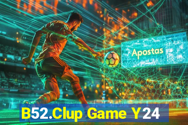 B52.Clup Game Y24