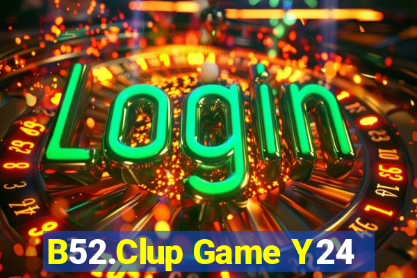 B52.Clup Game Y24