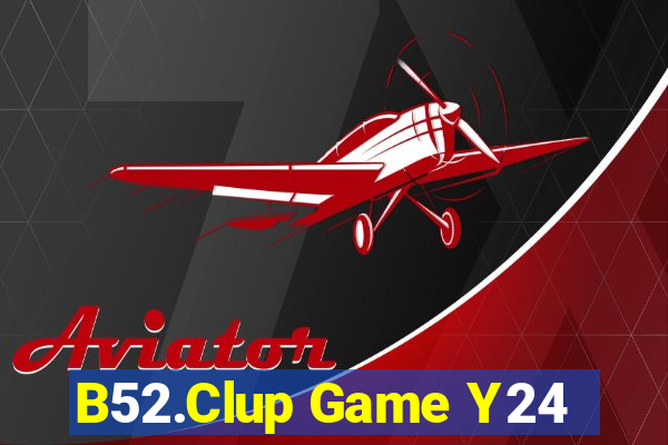 B52.Clup Game Y24