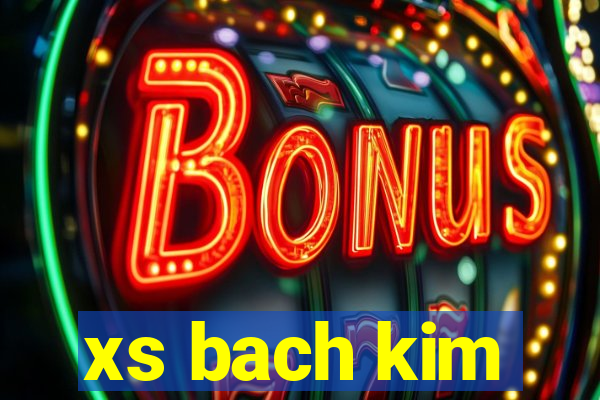 xs bach kim