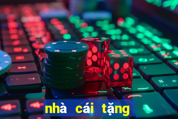 nhà cái tặng free bet 2024