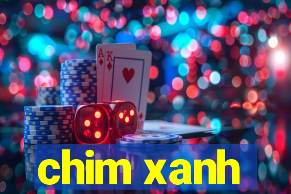 chim xanh