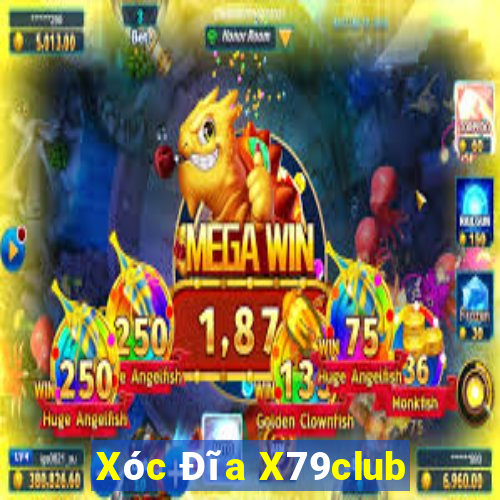 Xóc Đĩa X79club