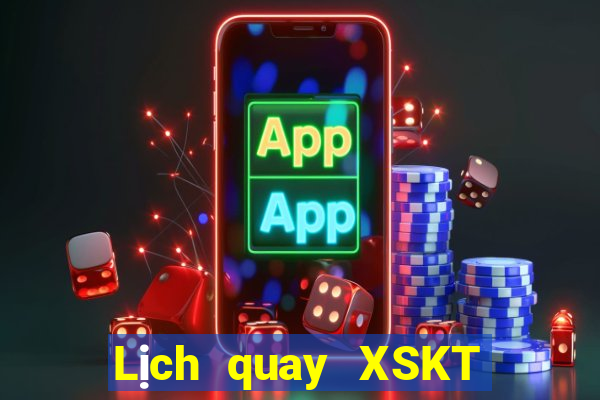 Lịch quay XSKT ngày 27