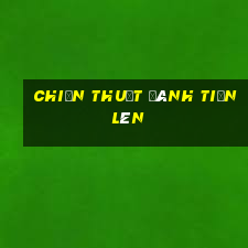 chiến thuật đánh tiến lên