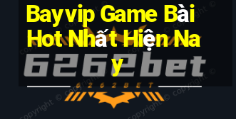 Bayvip Game Bài Hot Nhất Hiện Nay