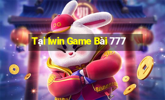 Tại Iwin Game Bài 777