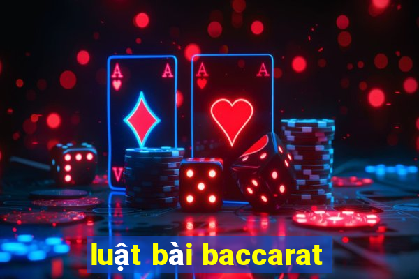 luật bài baccarat