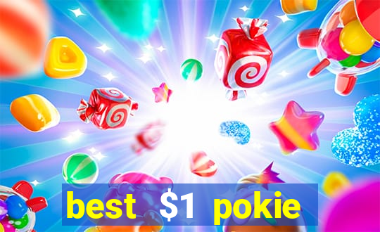 best $1 pokie deposit casino