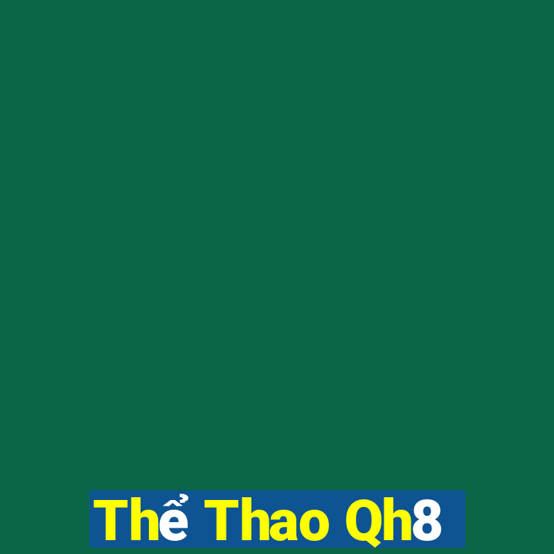 Thể Thao Qh8