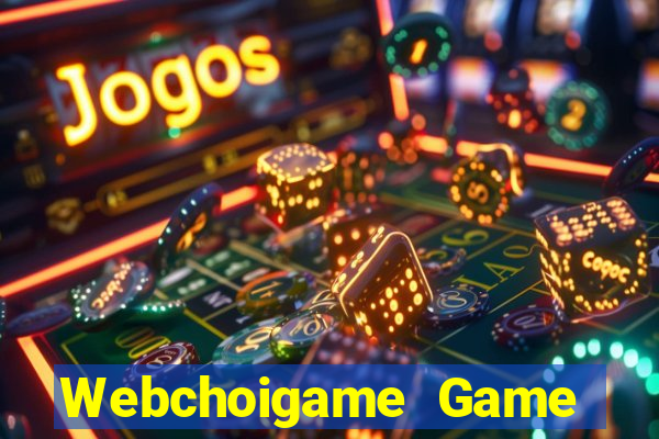 Webchoigame Game Bài Xóc Đĩa